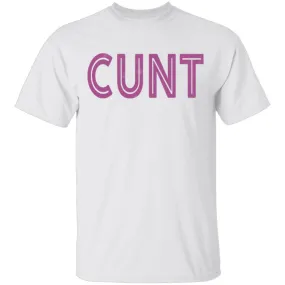 Cunt T-Shirt