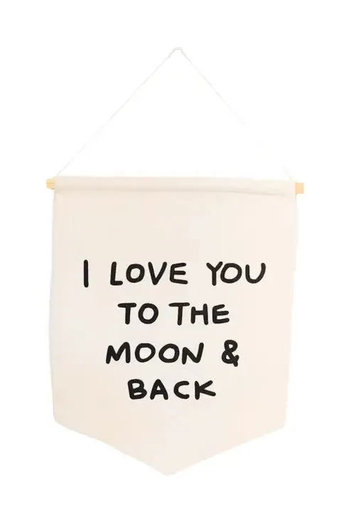 I Love You To The Moon and Back Wall Hanging